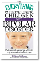 The Everything Parent's Guide to Children with Bipolar Disorder