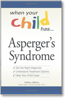 When Your Child Has ... Asperger's Syndrome